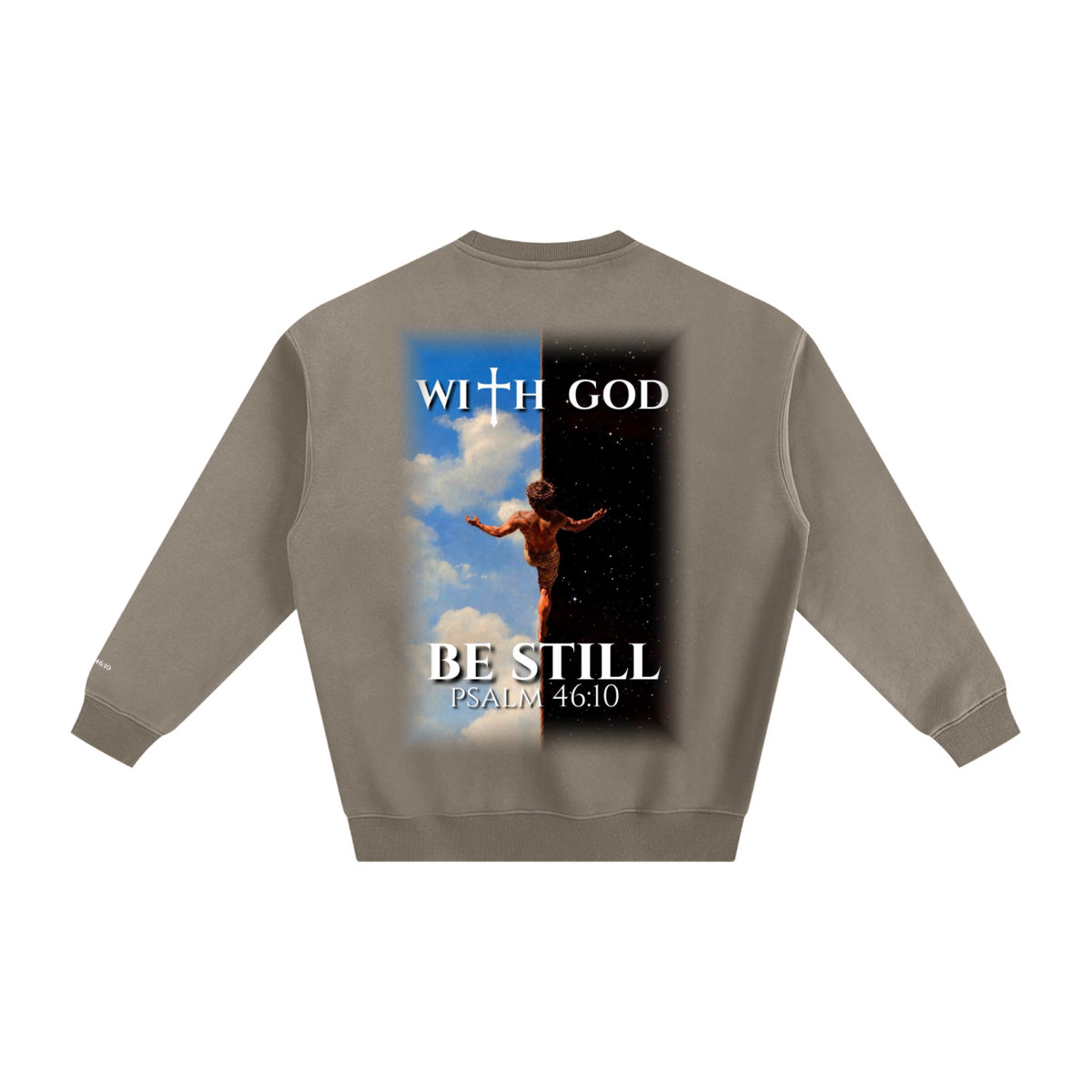 Be still psalm 46:10 crewneck