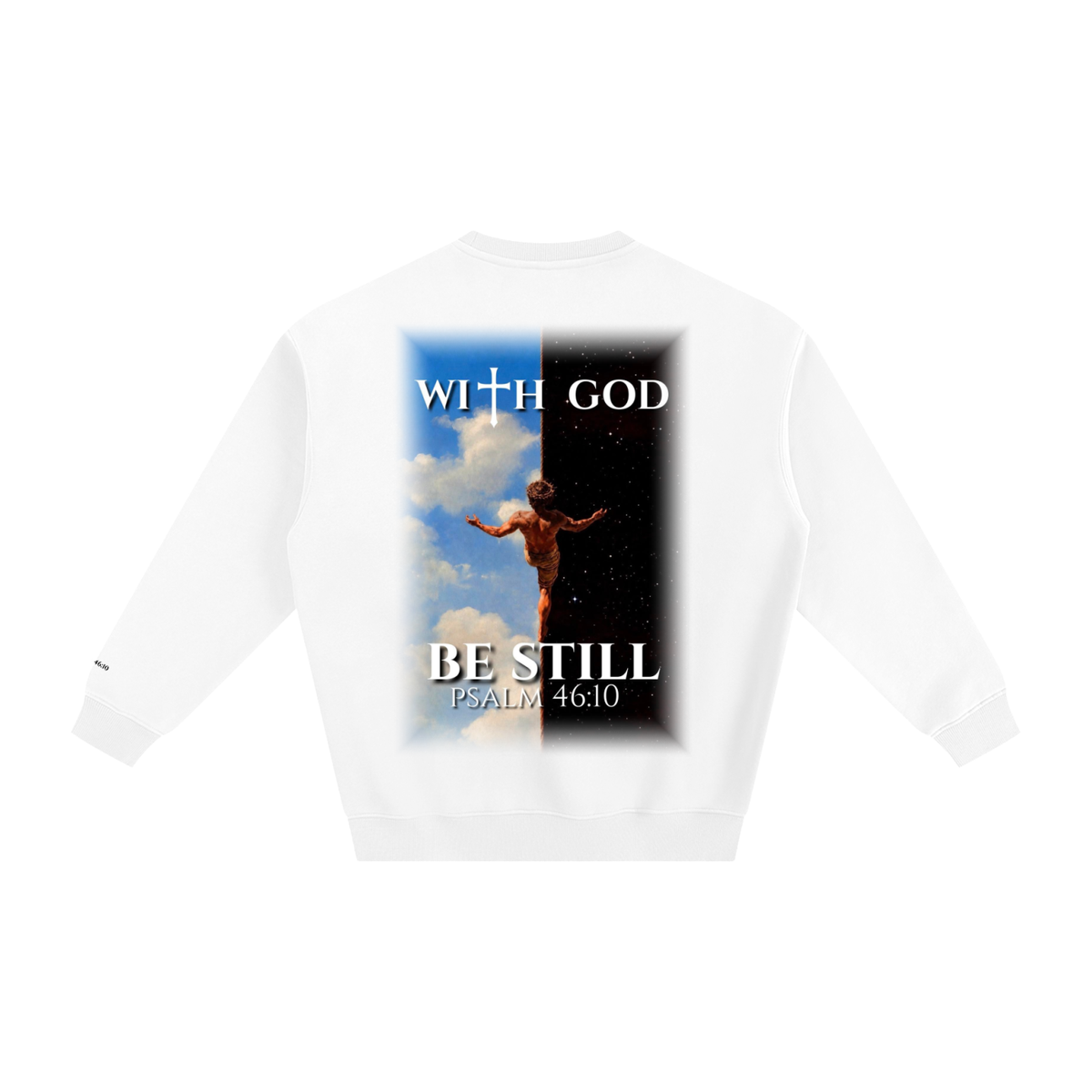 Be still psalm 46:10 crewneck