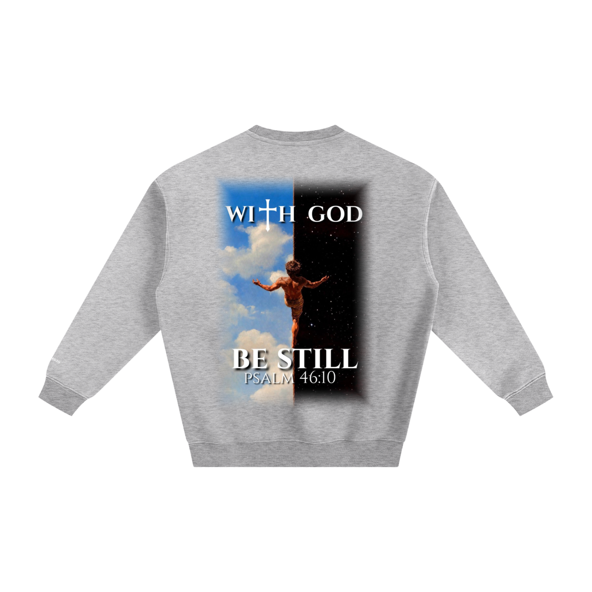 Be still psalm 46:10 crewneck