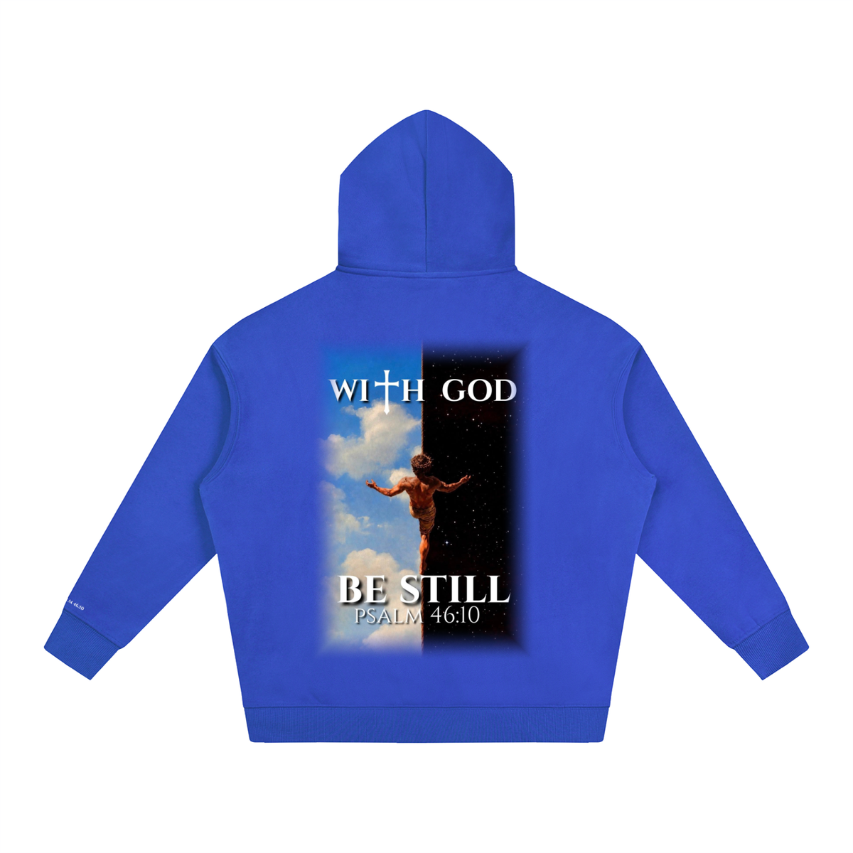 Be Still Psalm 46:10 Hoodie